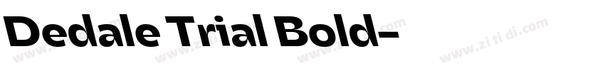 Dedale Trial Bold字体转换